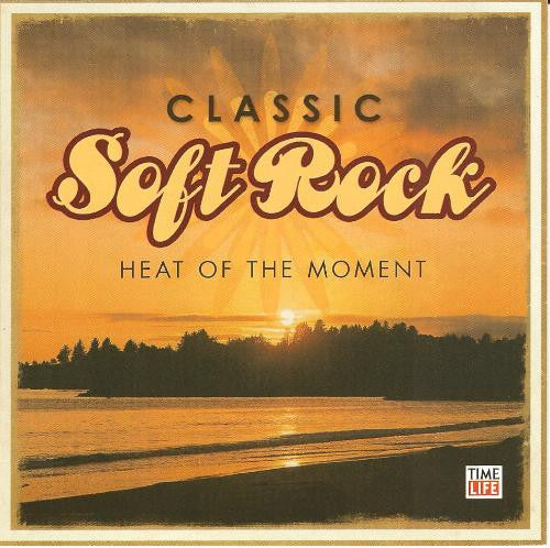 Classic Soft Rock Heat Of The Moment CD