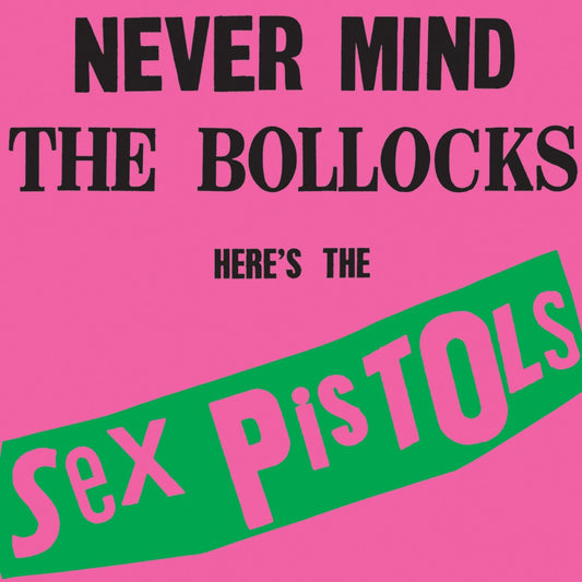 Sex Pistols - Never Mind the Bollocks: Here's The Sex Pistols LP (NEW)