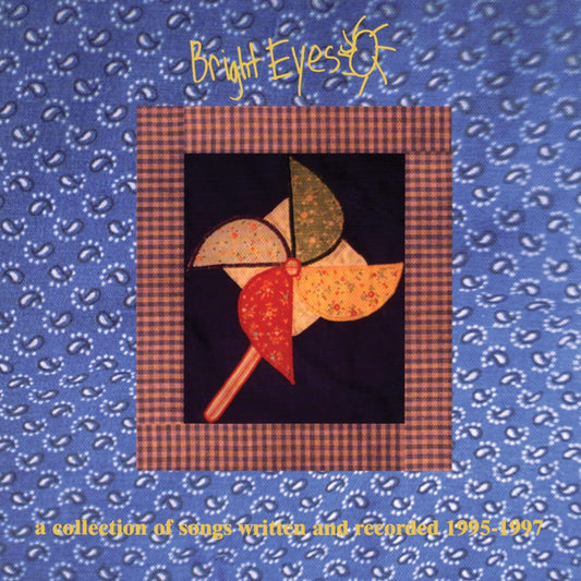Bright Eyes - a collection of songs written and record 1995-1997 LP