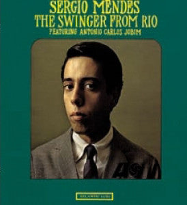Sergio Mendes – The Swinger From Rio (Vinyl)